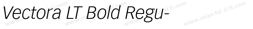 Vectora LT Bold Regu字体转换